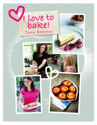 Winner: I Love to Bake by Tana Ramsay
