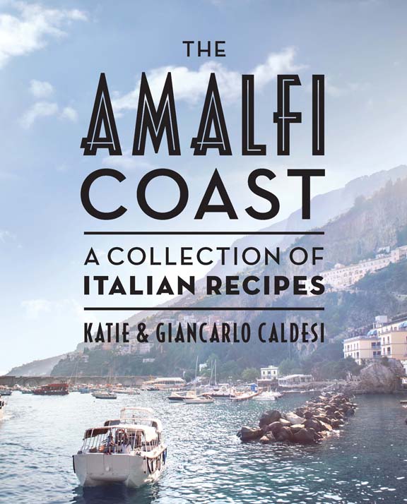 Giveaway: The Amalfi Coast by Katie & Giancarlo Caldesi